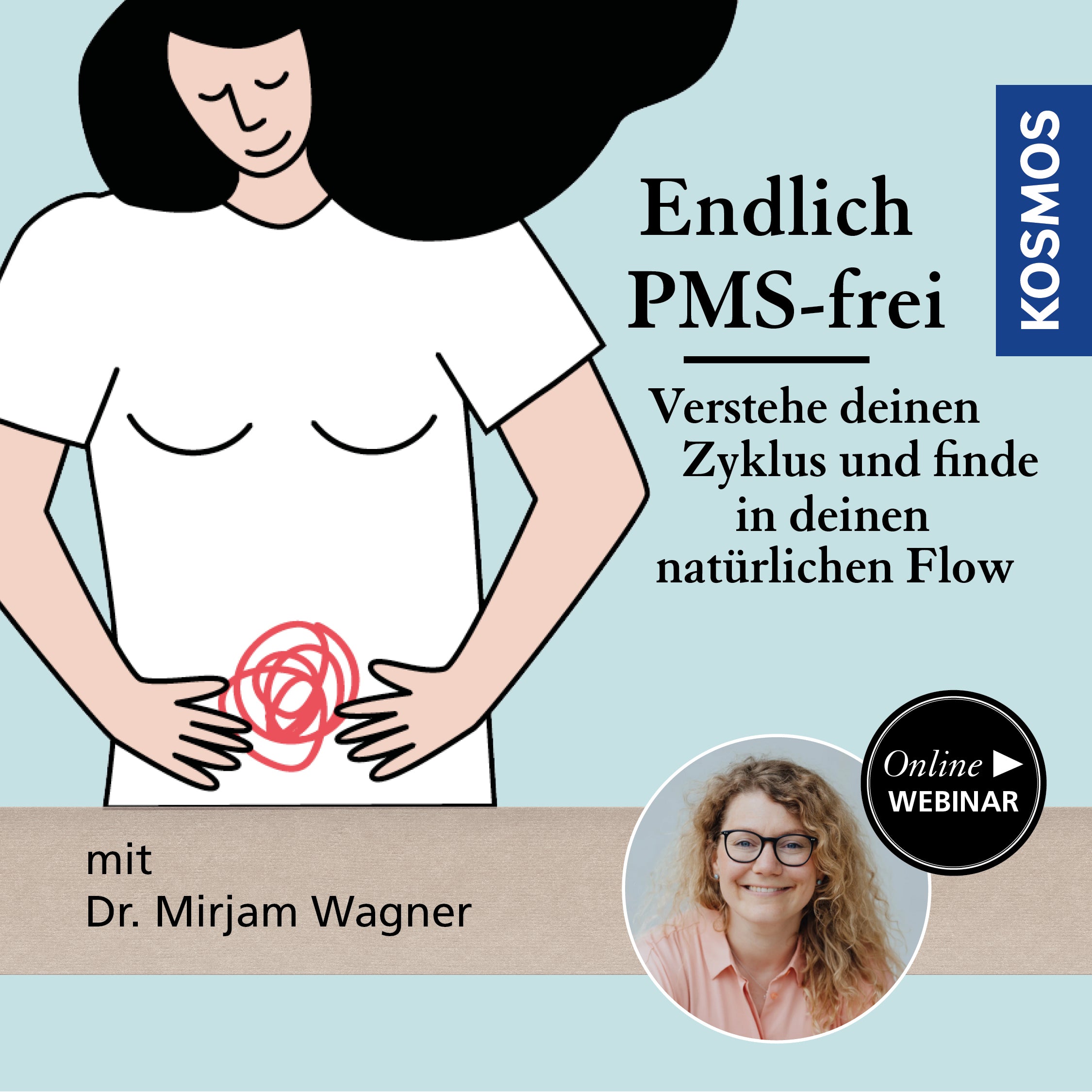 Endlich PMS-frei - Verstehe deinen Zyklus und finde in deinen natürlichen Flow