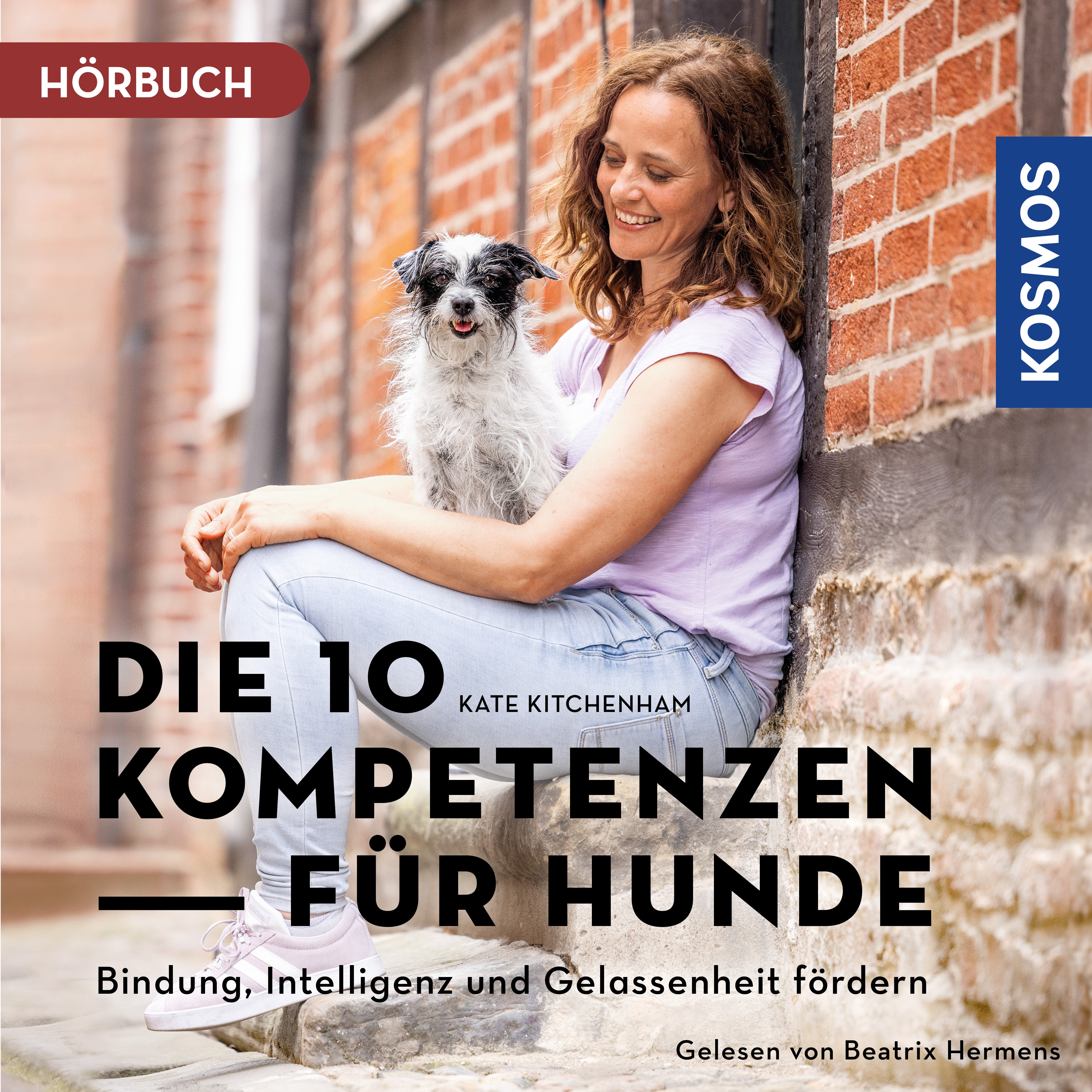 Die 10 Kompetenzen für Hunde: Bindung, Intelligenz und Gelassenheit fördern