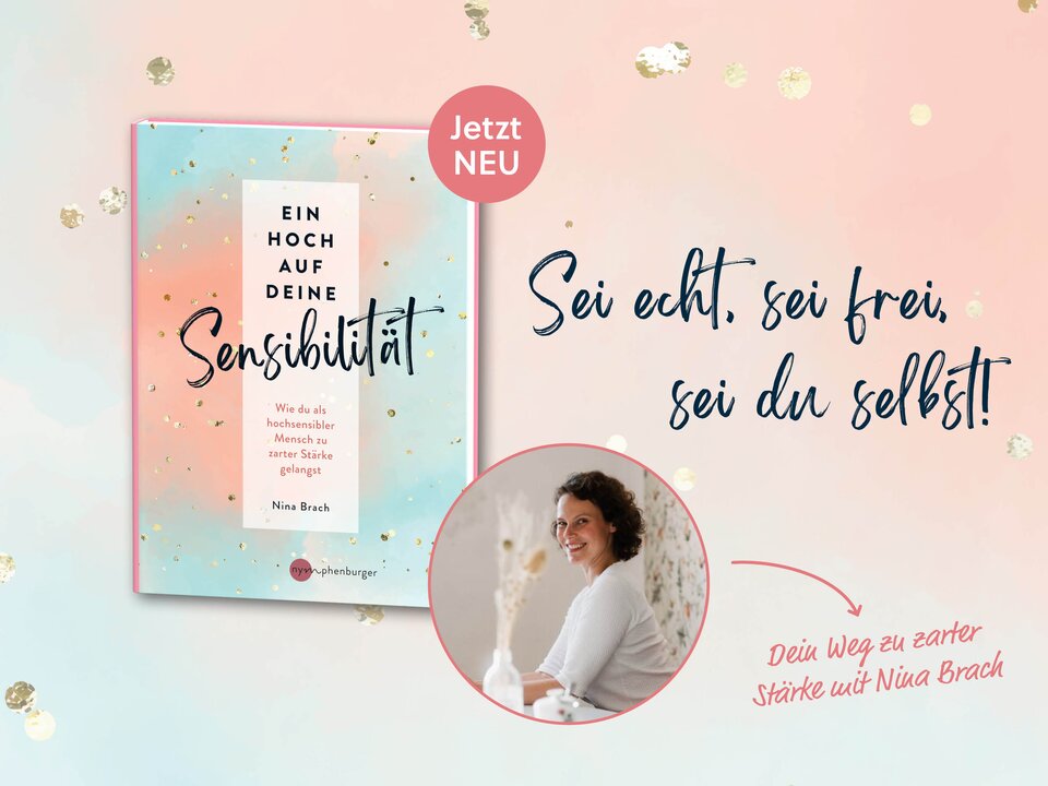 Hochsensibilität als Stärke