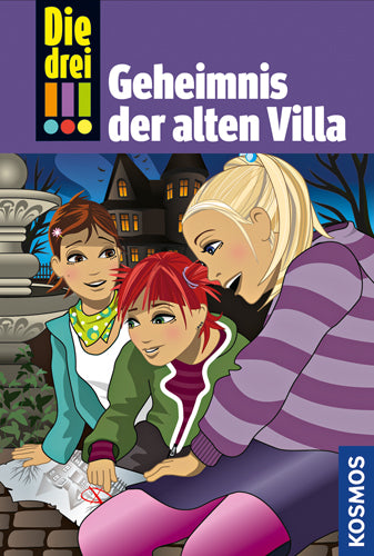Die drei !!!, 42, Das Geheimnis der alten Villa