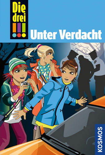 Die drei !!!, 47, Unter Verdacht!