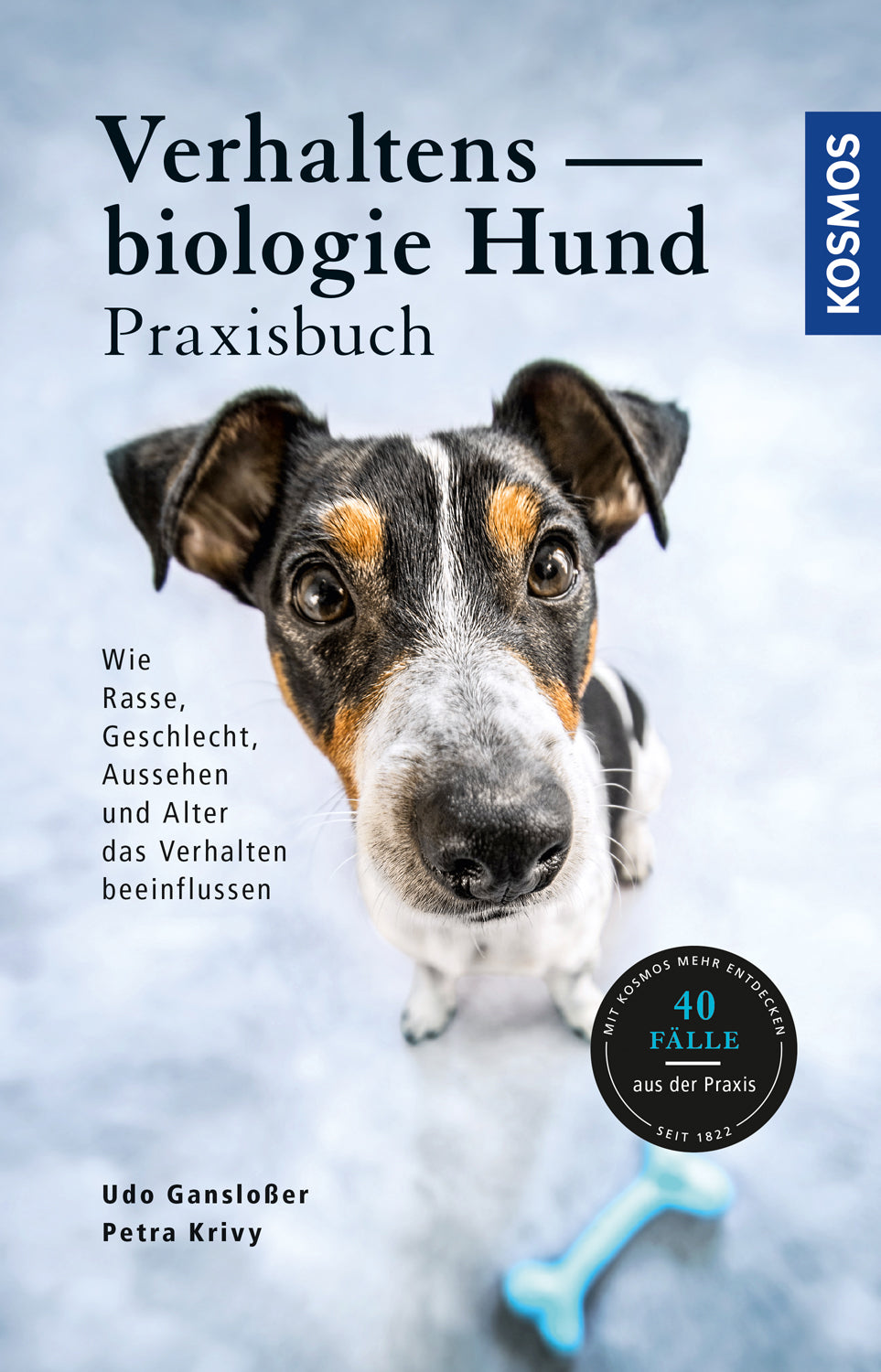 Behavioral Biology for Dog Owners - The Practical Guide