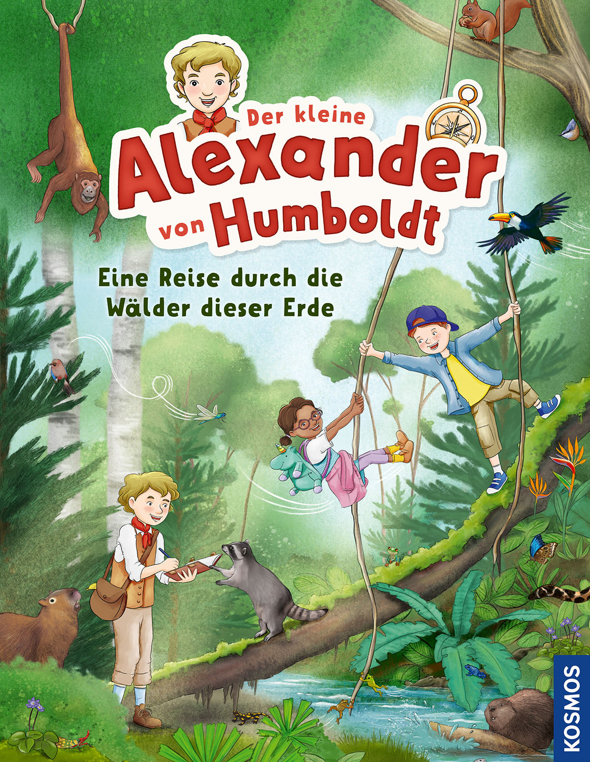 Little Alexander von Humboldt. A Journey Through the Forests of This Earth