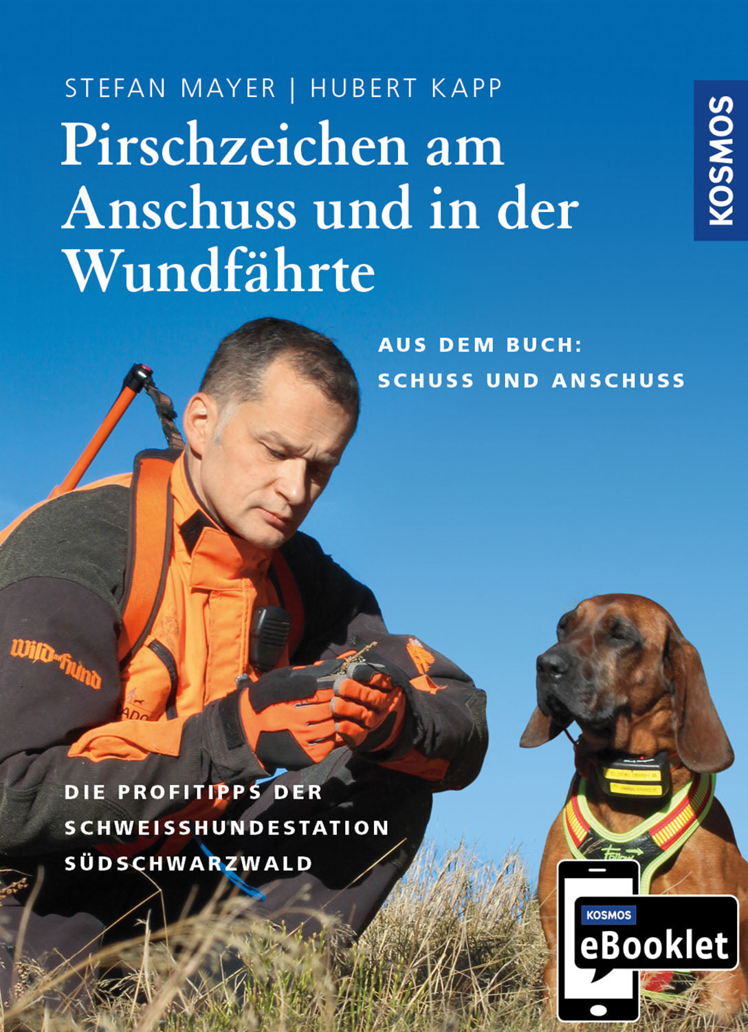 KOSMOS eBooklet: Hunting Signs at the Shot Site and on the Blood Trail