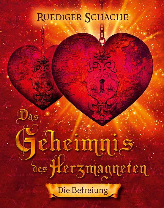 The Secret of the Heart Magnet - The Liberation