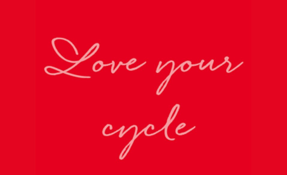 Love your cycle