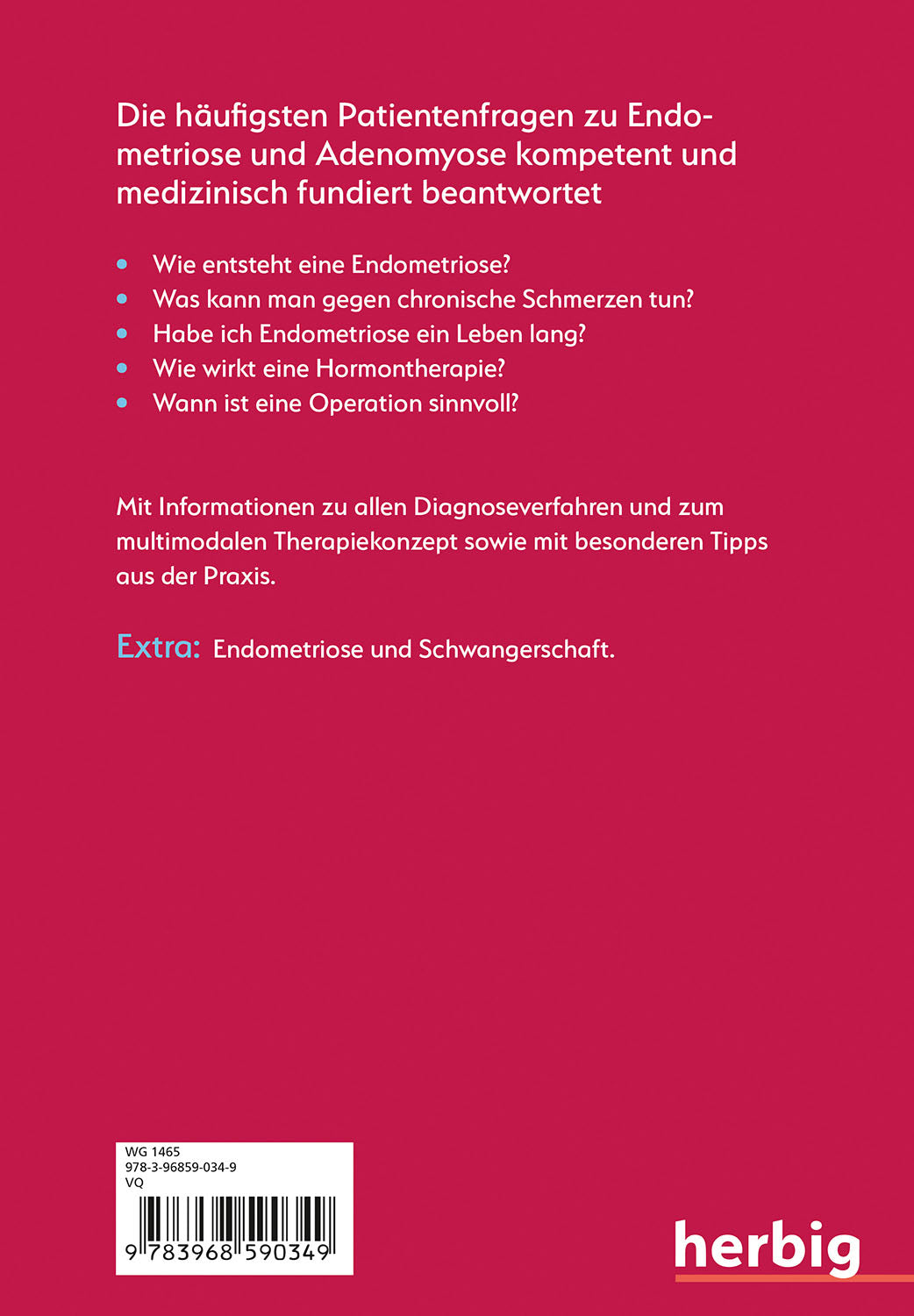 In the Consultation: Endometriosis; Recognize - Understand - Treat