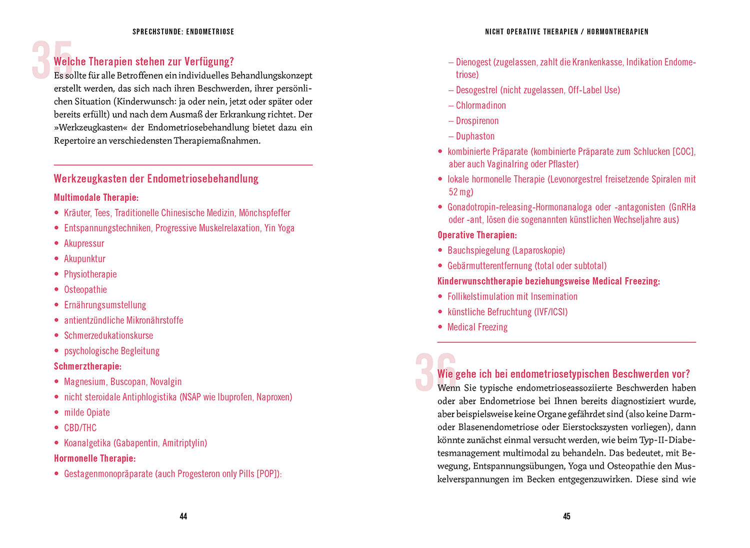 In the Consultation: Endometriosis; Recognize - Understand - Treat