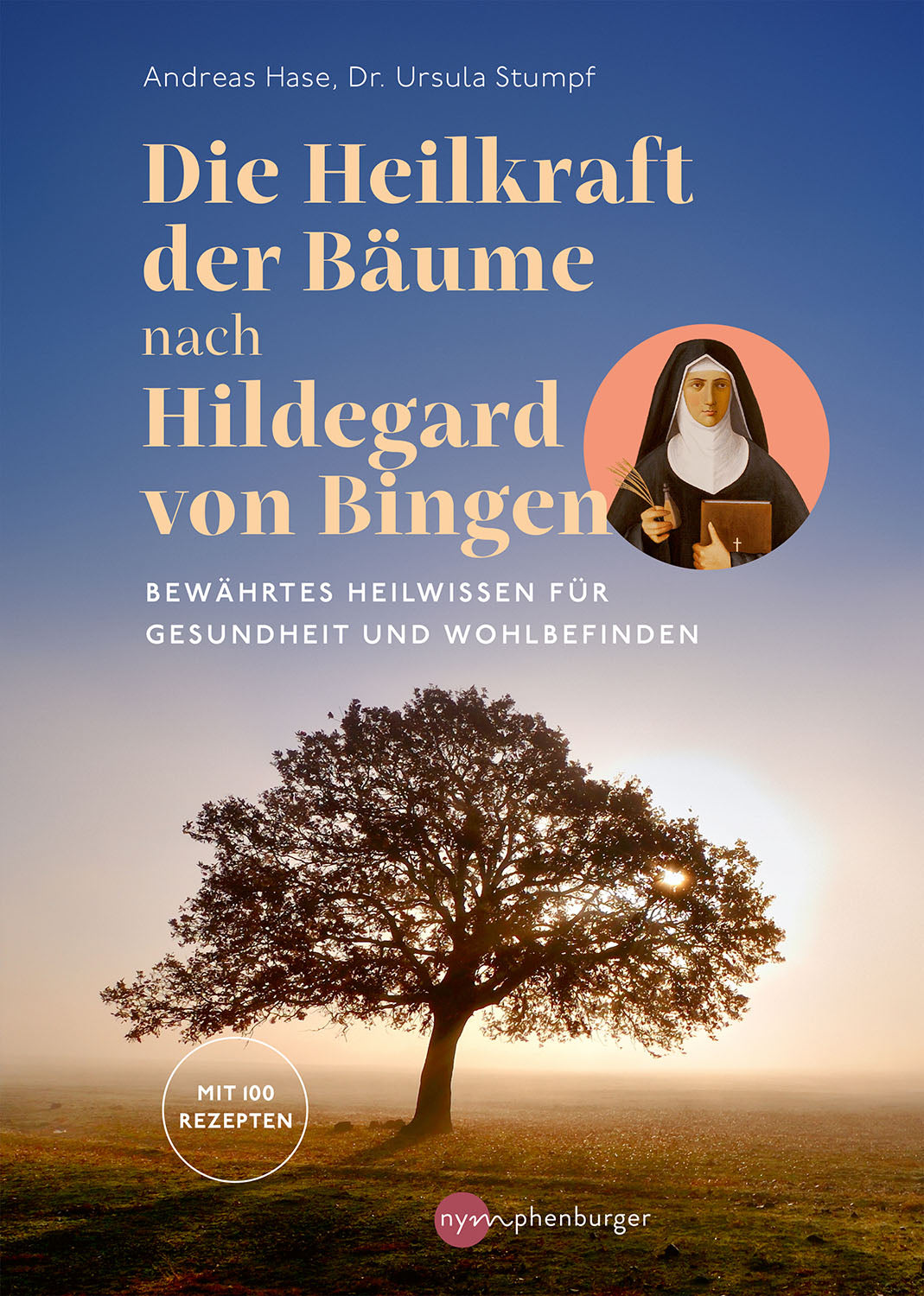 The Healing Power of Trees According to Hildegard von Bingen