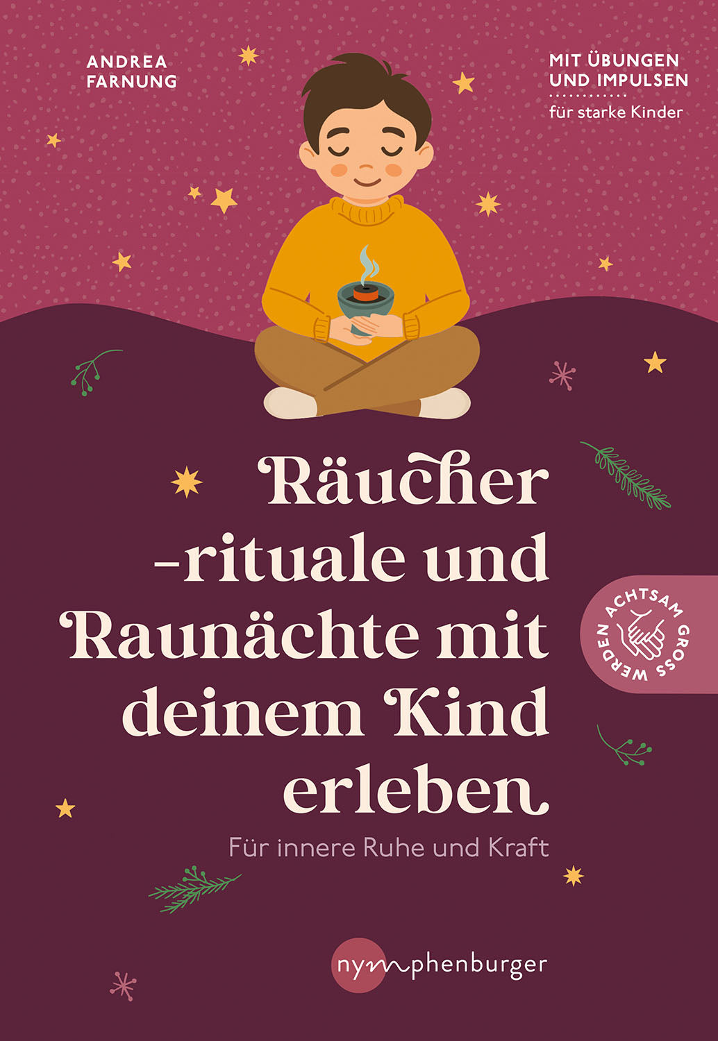 Räucherrituale und Raunächte mit deinem Kind erleben