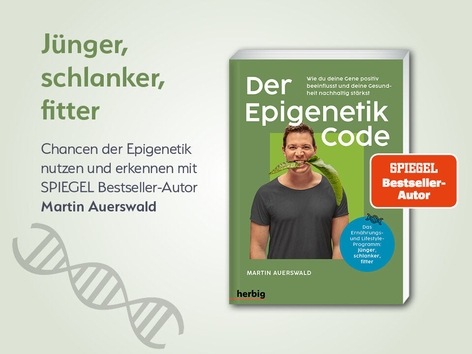 Nutze das Potenzial der Epigenetik!
