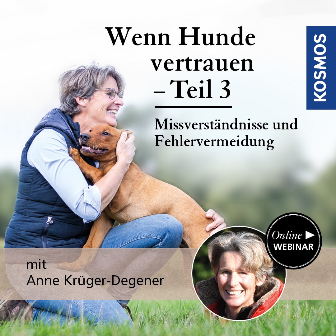 Wenn Hunde vertrauen - Missverständnisse und Fehlervermeidung