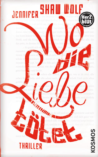 Herzblut: Wo die Liebe tötet