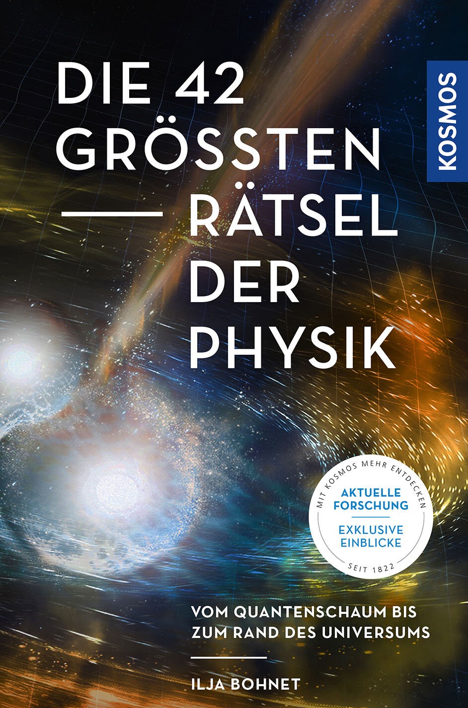 Die 42 größten Rätsel der Astronomie