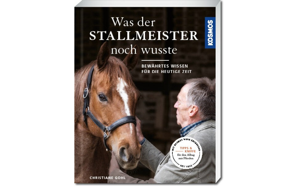 Das Wissen der alten Stallmeister