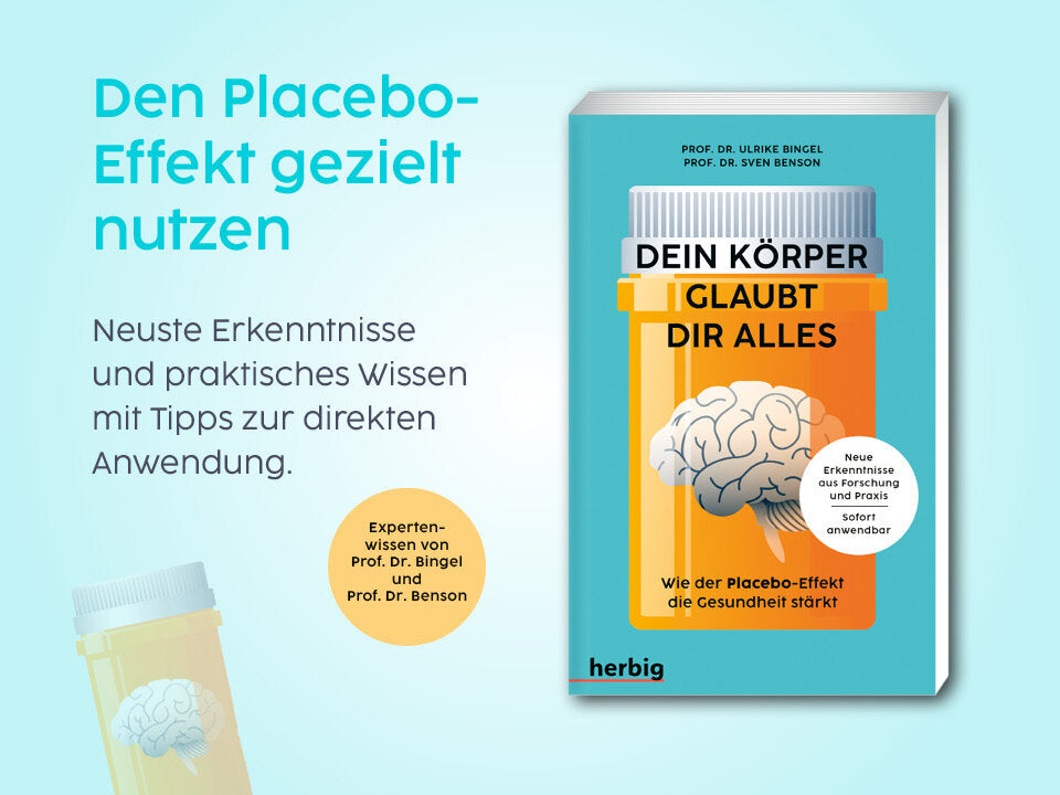Dein Körper glaubt dir alles