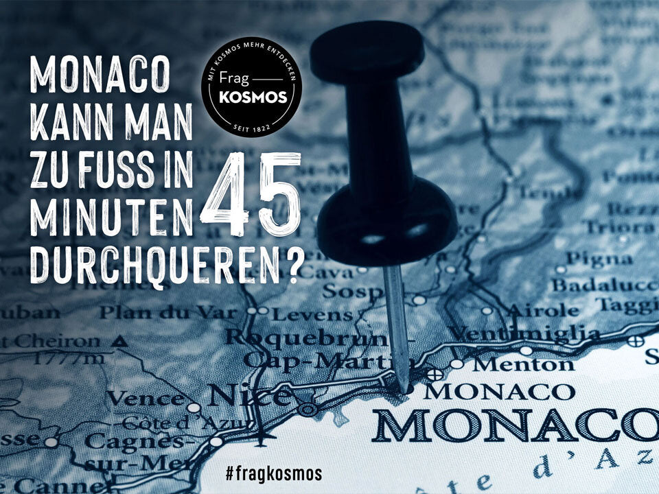 Monaco kann man zu Fuß in 45 Minuten durchqueren?