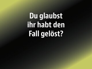 Fall gelöst